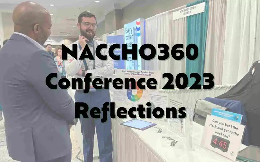 Lessons Learned at the NACCHO360 Conference: Conversations, Connections, and Data Modernization